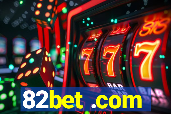 82bet .com